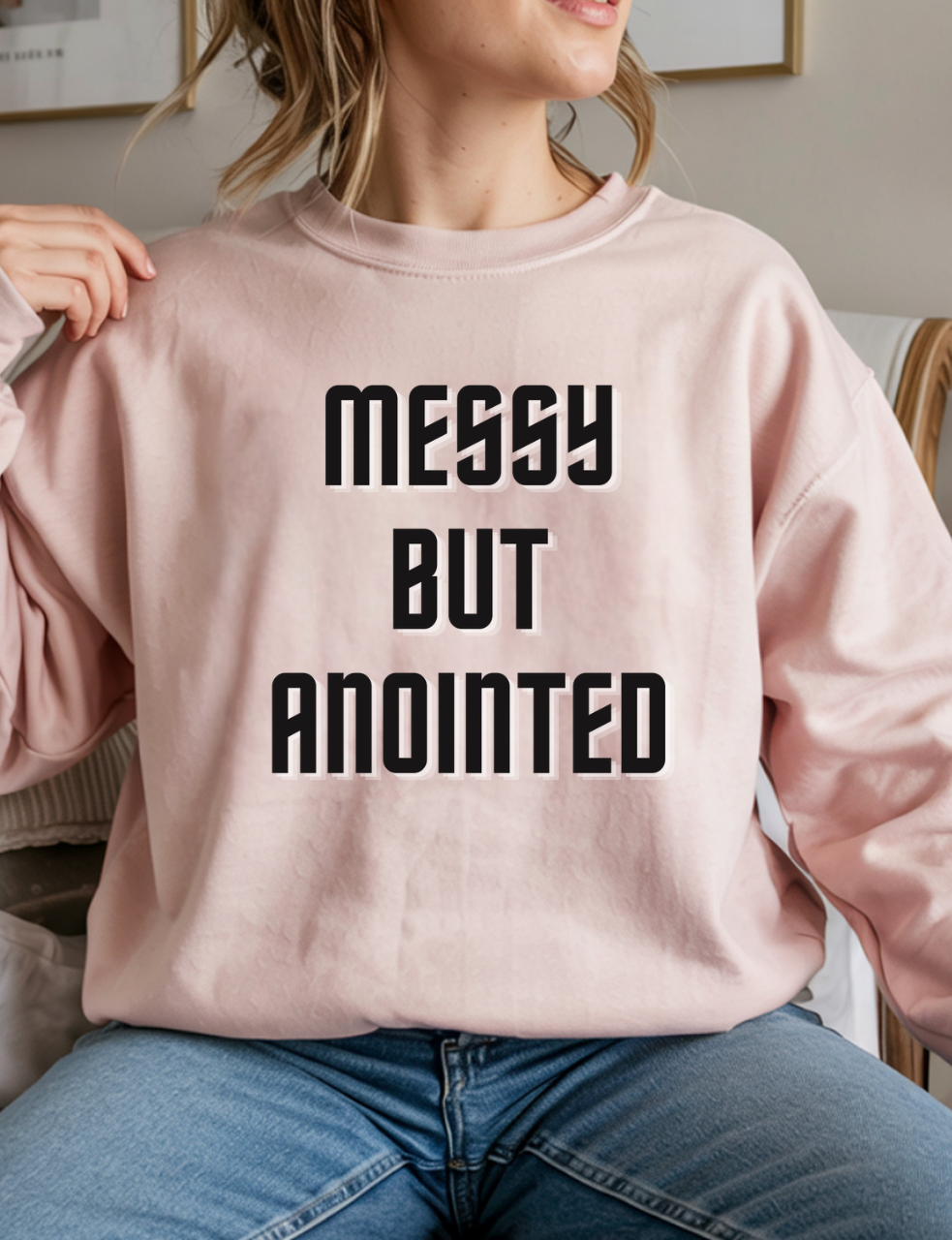 Messy But Anointed
