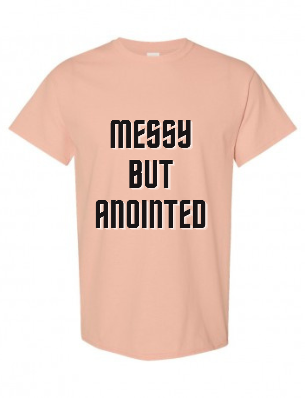 Messy But Anointed