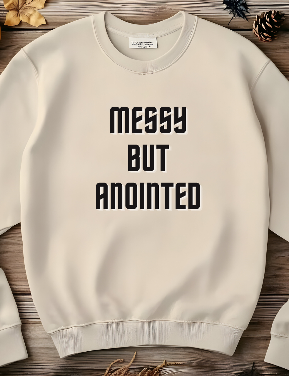 Messy But Anointed